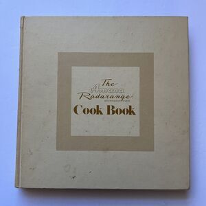 Vintage Amana Radarange Microwave Oven Cook Book 1975 First Edition Hardcover